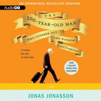 The 100-Year-Old Man Who Climbed Out the Window and Disappeared (Audio CD) (Unabridged)