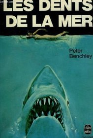 Les Dents De La Mer (Jaws) (French Edition)