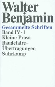 Gesammelte Schriften, 7 Bde. in 14 Tl.-Bdn., Ln, Bd.4, Kleine Prosa, Baudelaire-bertragungen, 2 Tl.-Bde.