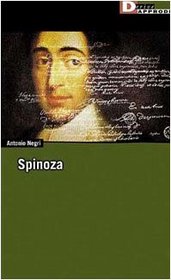 Spinoza, L'Anomalia Selvaggia; Spinoza Sovversivo; Democrazia Ed Eternita in Spinoza