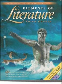 Elements of Literature Third Course - Texas Annotated Teacher's Edition