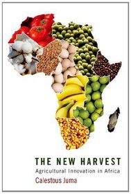 The New Harvest: Agricultural Innovation in Africa