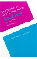 The Practice of Field Instruction in Social Work