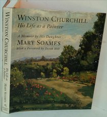 Winston Churchill: His Life As a  Painter
