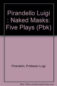 Naked Masks: 5 Plays