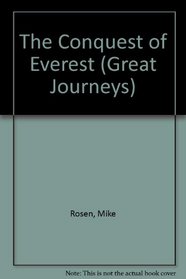 The Conquest of Everest (Great Journeys)