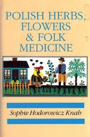 Polish Herbs, Flowers  Folk Medicine
