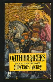 Oathbreakers (Vows and Honor, Bk 2)