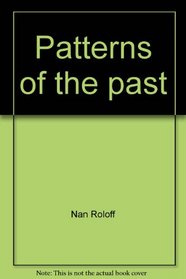 Patterns of the Past: A Collection of Quilt Designs
