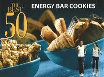 The Best 50 Energy Bar Cookies (Best 50)