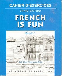 French Is Fun Book 1: Exercise Book