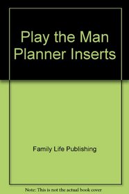 Play the Man Planner Inserts (Family Issues)