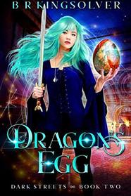 Dragon's Egg (Dark Streets) (Volume 2)