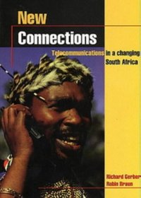 New Connections: Telecommunications in a Changing South Africa