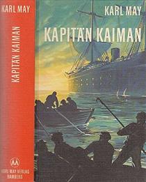 Kapitan Kaiman und andere Erzahlungen (His Karl-May-Bestseller) (German Edition)