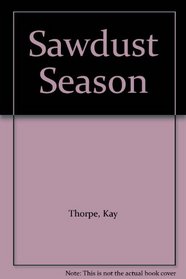 Sawdust Season