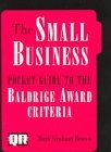The Small Business Pocket Guide to the Baldridge Award Criteria