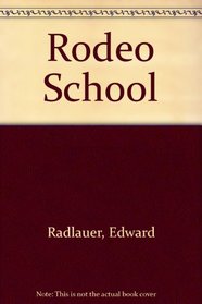 Rodeo School (A Schools for action book)