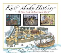 Kids Make History: A New Look at America's Story