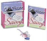 Cell Phone Savvy