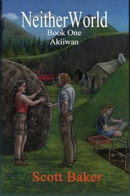 Neitherworld Book One Akiiwan (CreateSpace Version)