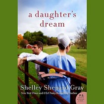 A Daughter's Dream  (Charmed Amish Life, Bk 2) (Audio CD) (Unabridged)