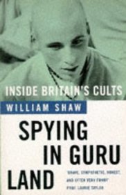 Spying in Guru Land: Inside the Britain's Cults