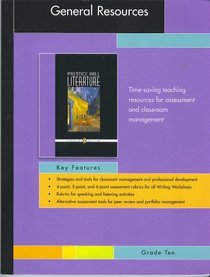 Prentice Hall Literature, Penguin Edition, General Resoruces, Grade Ten: Time-saving Teaching Resources for Assessment and Classroom Management (Strategies and tools for classroom management and professional development; 4-point, 5-point, and 6-point asse