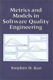 Metrics and Models in Software Quality Engineering