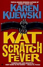 Kat Scratch Fever (Kat Colorado, Bk 8)