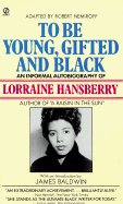 To Be Young, Gifted and Black: An Informal Autobiography