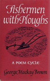 Fishermen with Ploughs: A Poem Cycle