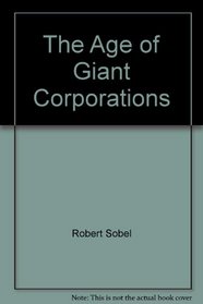 The Age of Giant Corporations