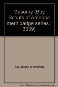 Masonry (Boy Scouts of America merit badge series ; 3339)