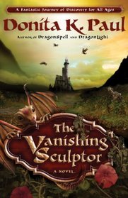 The Vanishing Sculptor (Valley of the Dragons, Bk 1)