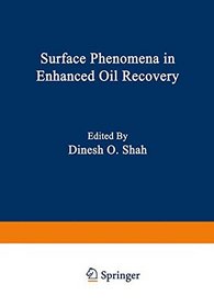 Surface Phenomena in Enhanced Oil Recovery