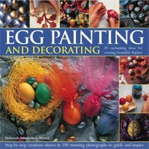 Egg Painting and Decorating: 20 Charming Ideas For Creating Beautiful Displays