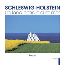 Schleswig-Holstein - Un land entre ciel et mer