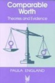 Comparable Worth: Theories and Evidence (Social Institutions and Social Change) (Social Institutions and Social Change)