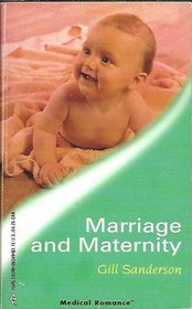 Marriage and Maternity