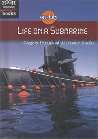 Life on a Submarine (High Interest Books)