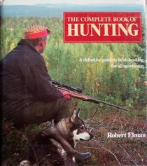 The Complete Book Of Hunting