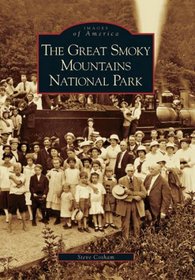 The Great Smoky Mountains National Park   (TN)  (Images of America)