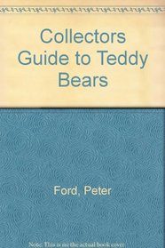 Collectors Guide to Teddy Bears