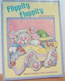 Flippity Floppity/a Bunny Nap Book