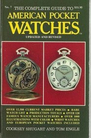 Complete Guide to American Pocket Watches 1987, No 7