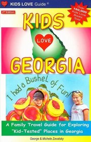 Kids Love Georgia: A Family Travel Guide for Exploring 