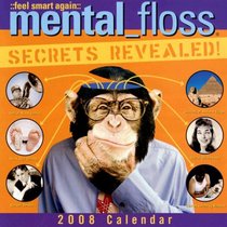 Mental Floss: Secrets Revealed 2008 Wall Calendar