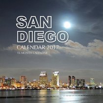 San Diego Calendar 2017: 16 Month Calendar