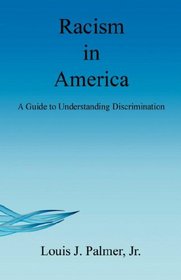 Racism in America - A Guide to Understanding Discrimination